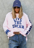Live the Dream LS Tee- Pink